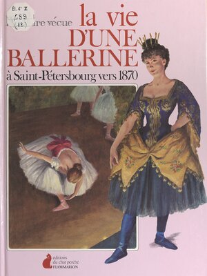 cover image of La vie d'une ballerine à Saint-Pétersbourg vers 1870